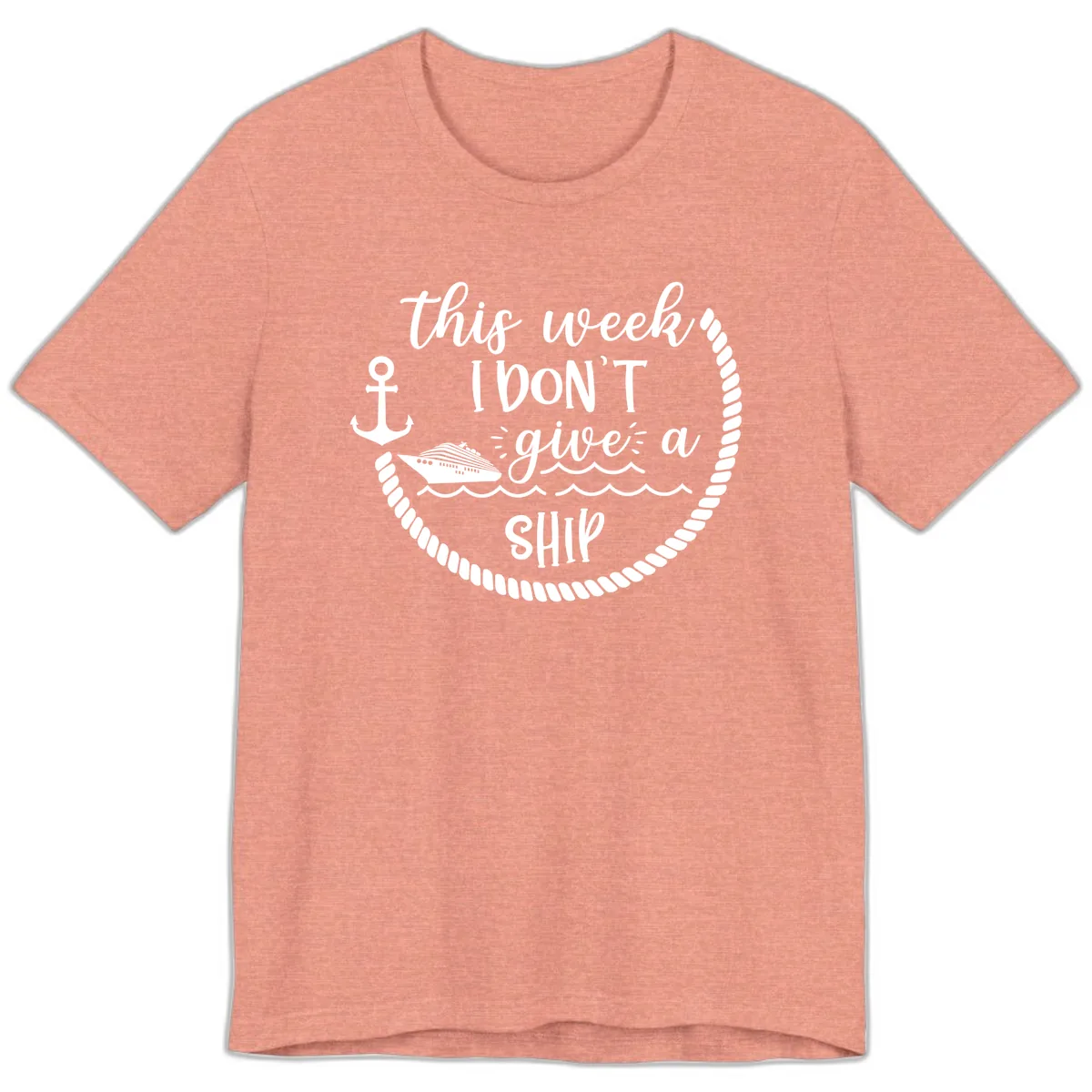 This Week I Don't Give A Ship Premium T-Shirt in Heather Sunset