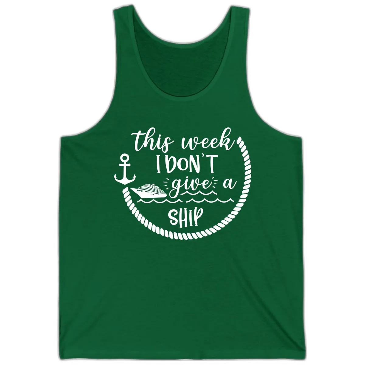 This Week I Don't Give A Ship Tank in Kelly