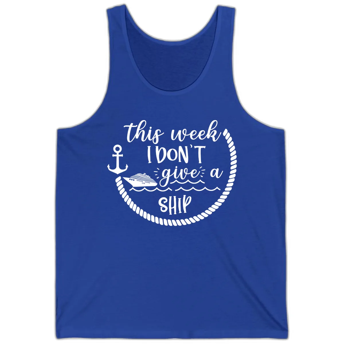This Week I Don't Give A Ship Tank in True Royal