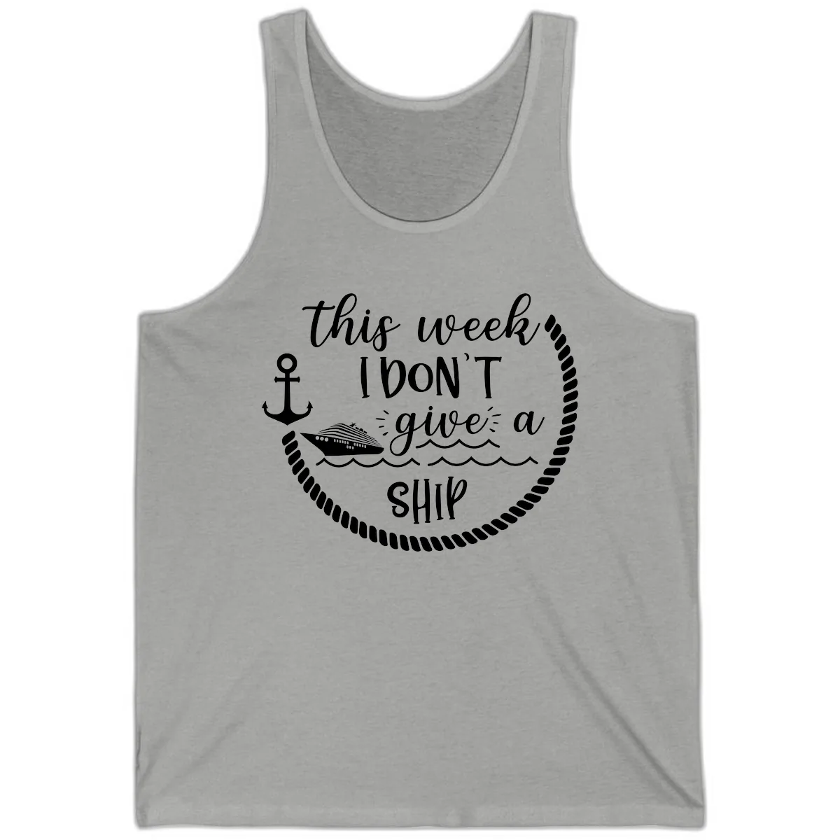 This Week I Don't Give A Ship Tank in Athletic Heather