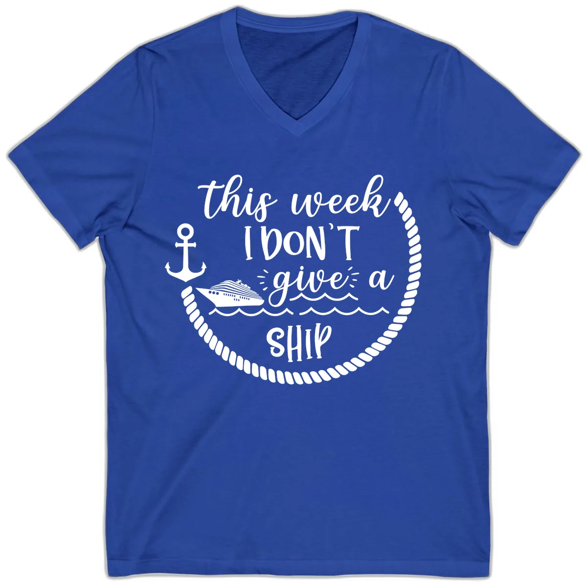 This Week I Don't Give A Ship V-Neck in True Royal