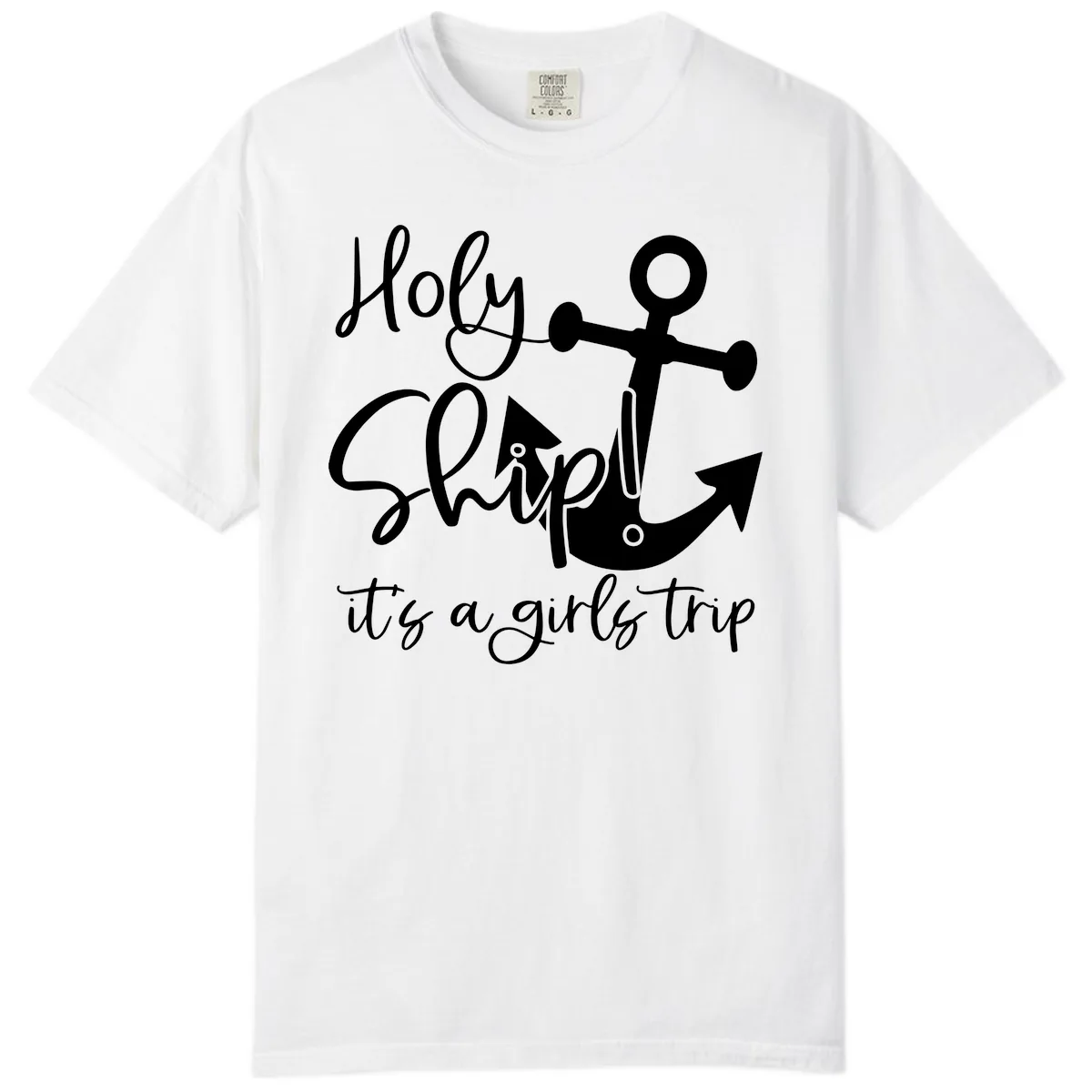 Holy Ship Girls Trip Anchor Comfort Color in White
