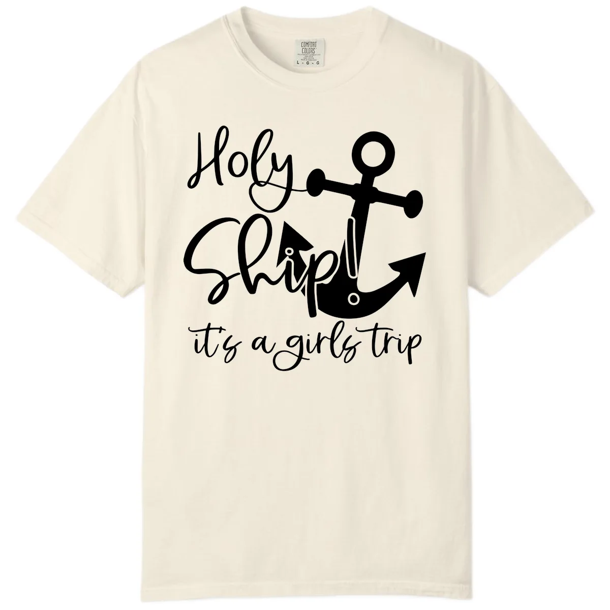 Holy Ship Girls Trip Anchor Comfort Color in Ivory