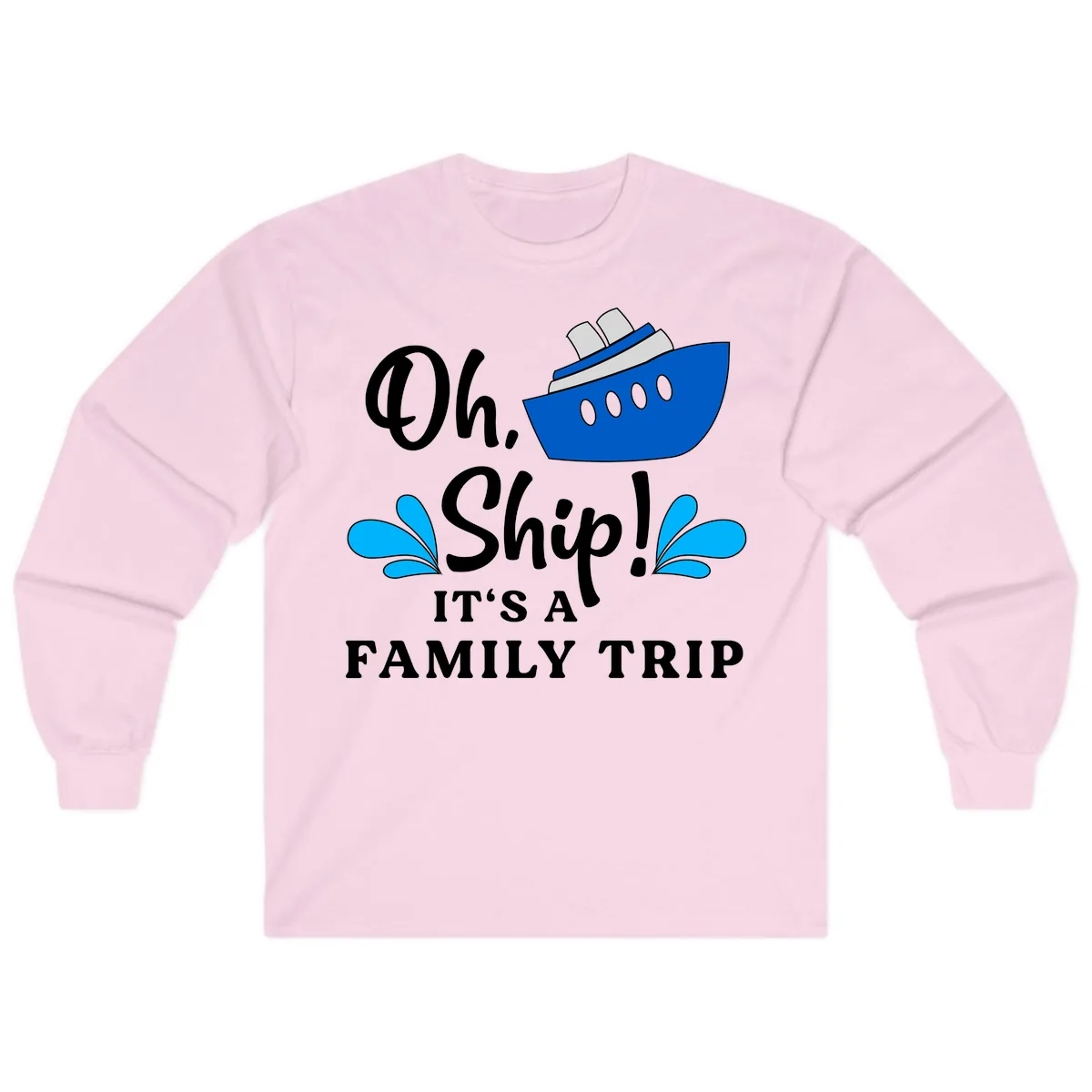 Oh Ship It's A Family Trip Long Sleeve in Light Pink