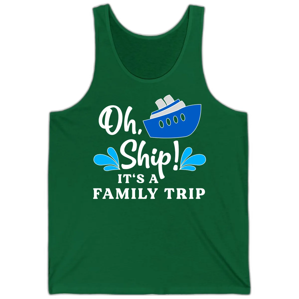 Oh Ship It's A Family Trip Tank in Kelly