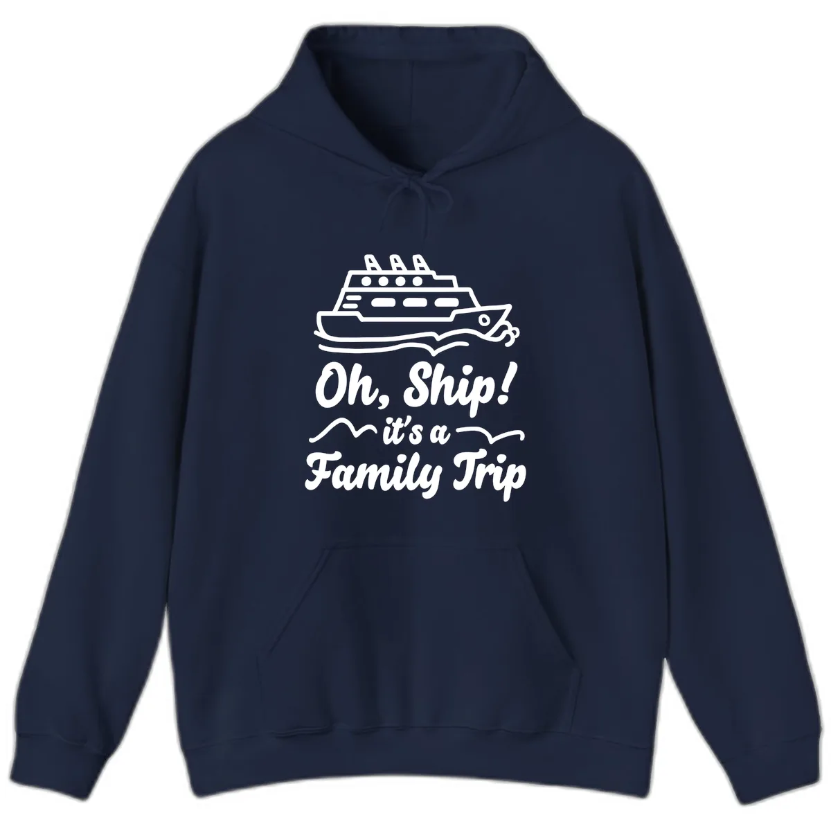 Oh Ship It's A Family Trip Hoodie in Navy