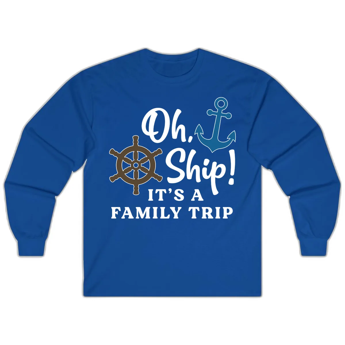 Oh Ship Family Trip Long Sleeve in Royal