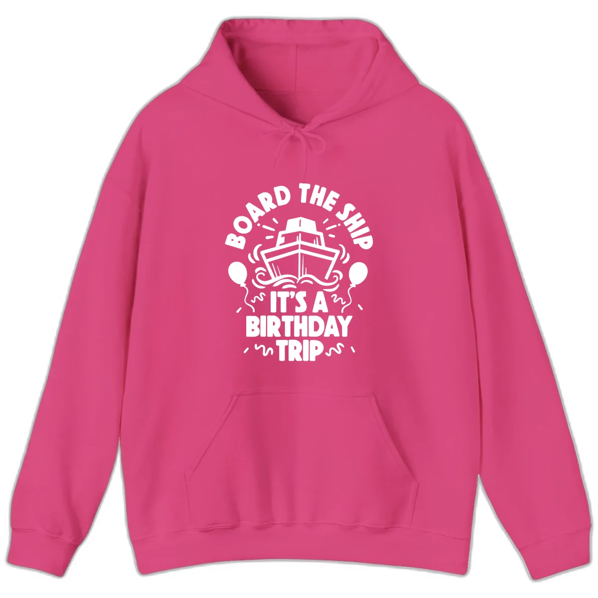 Aboard The Ship Birthday Trip Hoodie in Heliconia
