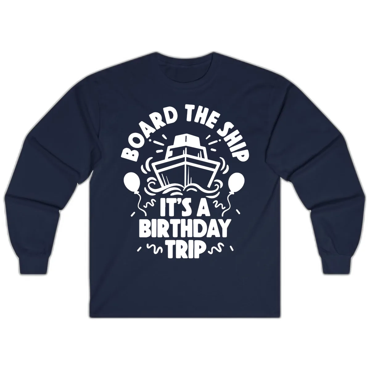 Aboard The Ship Birthday Trip Long Sleeve in Navy