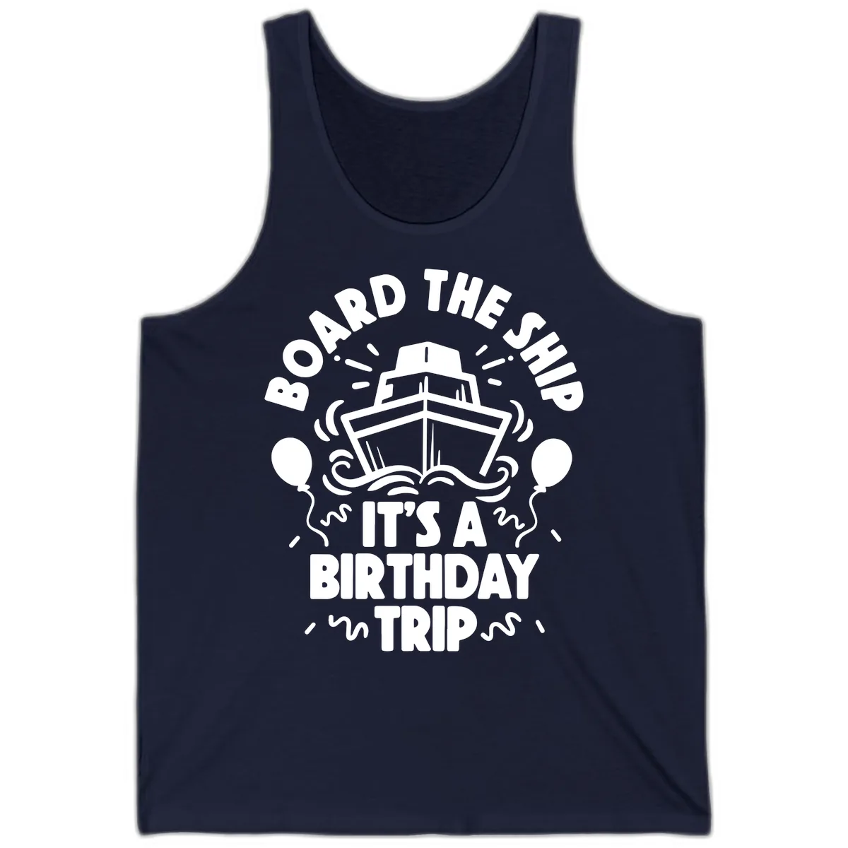 Aboard The Ship Birthday Trip Tank in Navy