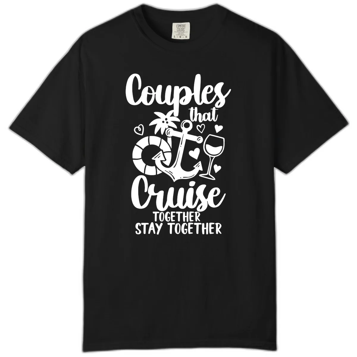 Couples That Cruise Together Comfort Color in Black