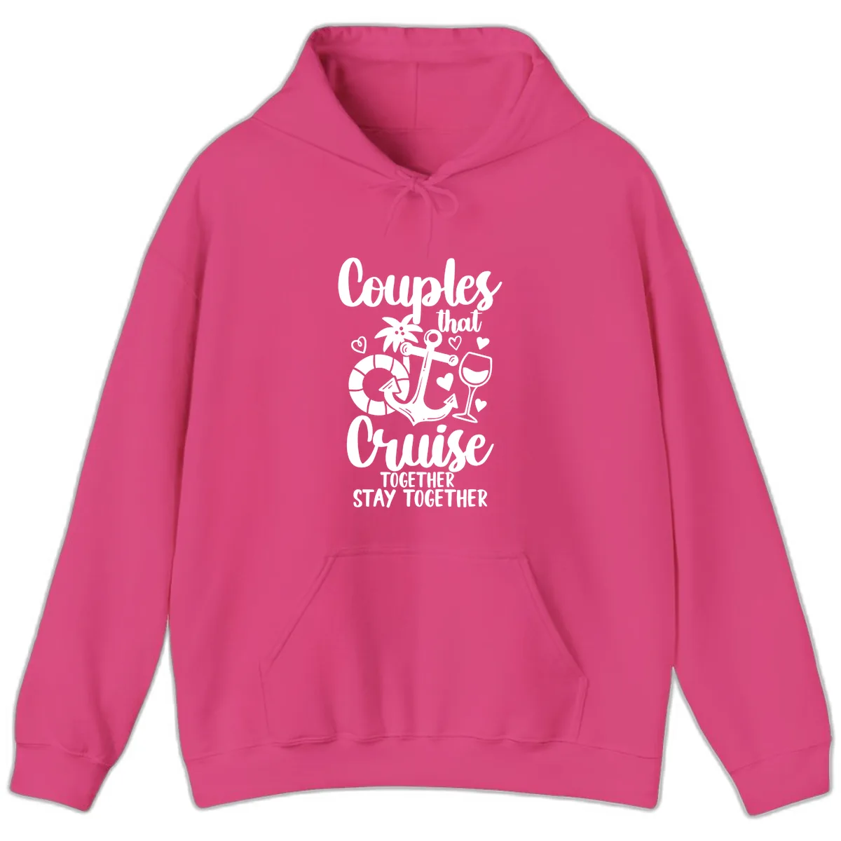 Couples That Cruise Together Hoodie in Heliconia