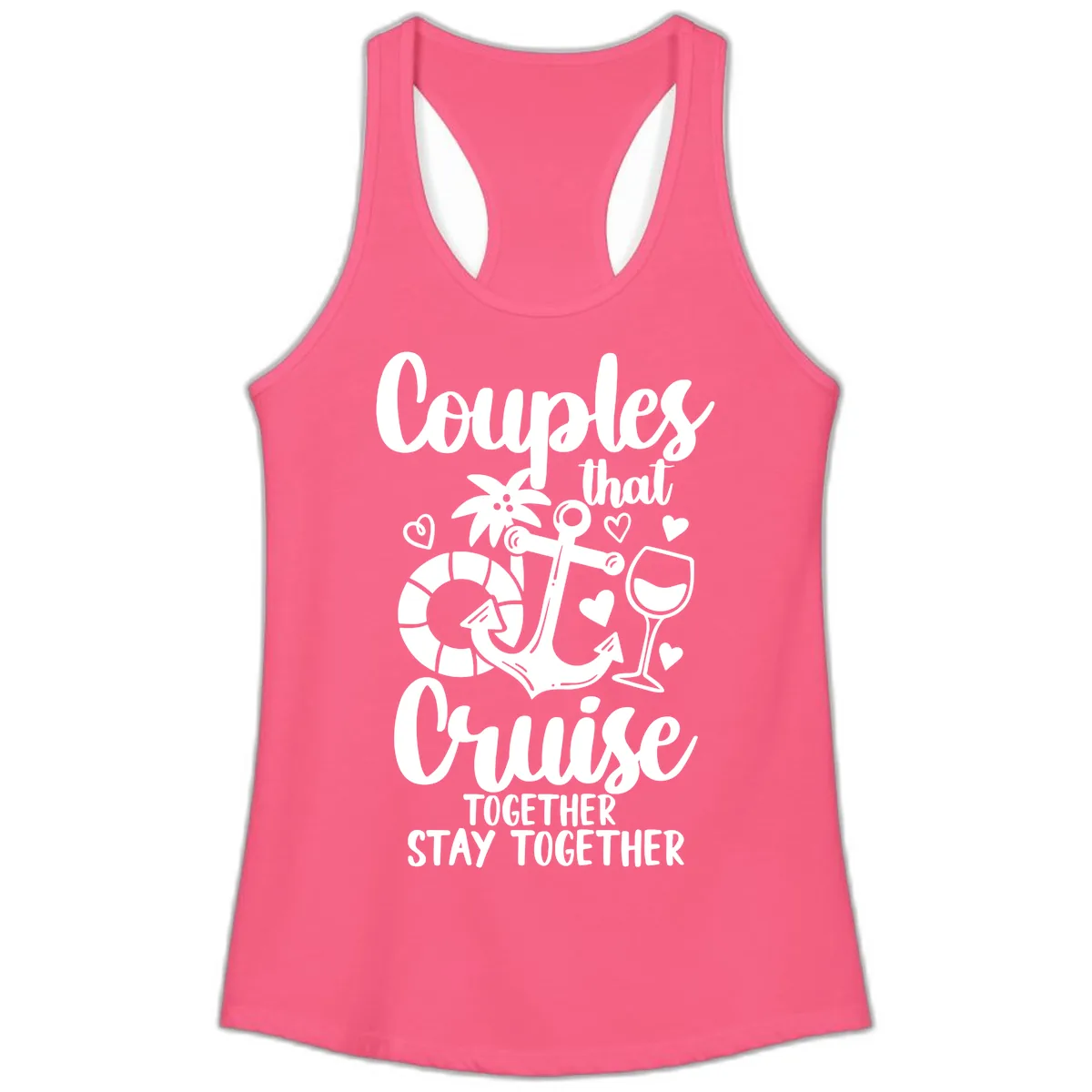 Couples That Cruise Together Ladies Tank in Solid Hot Pink