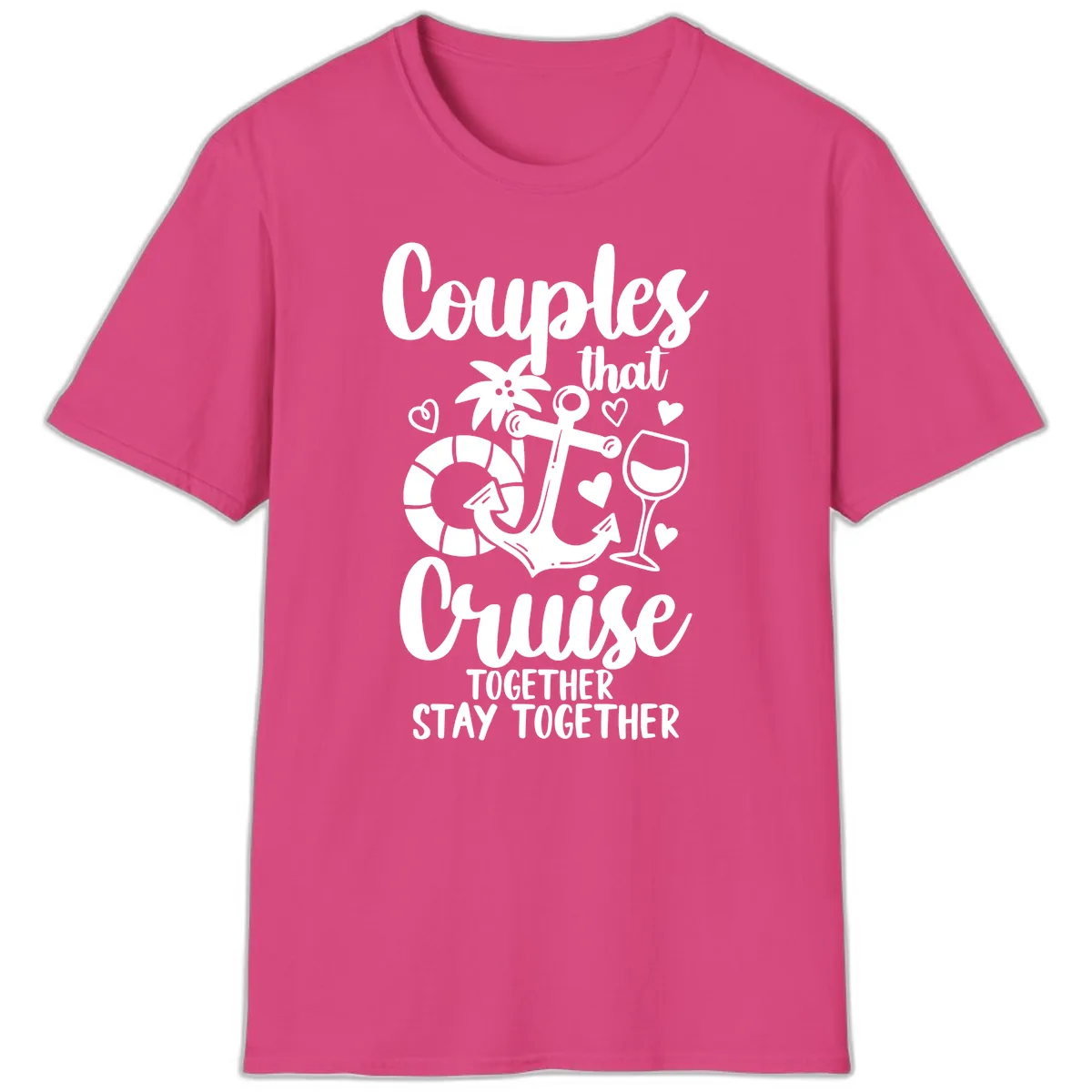 Couples That Cruise Together T-Shirt in Heliconia