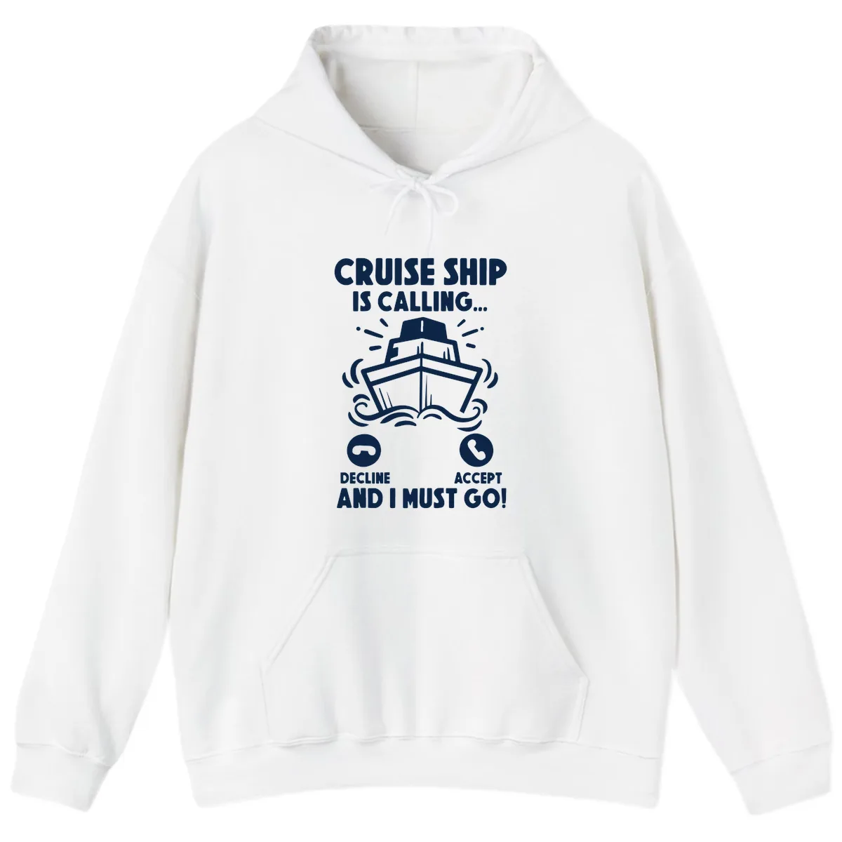 Cruise Ship Is Calling Hoodie in White