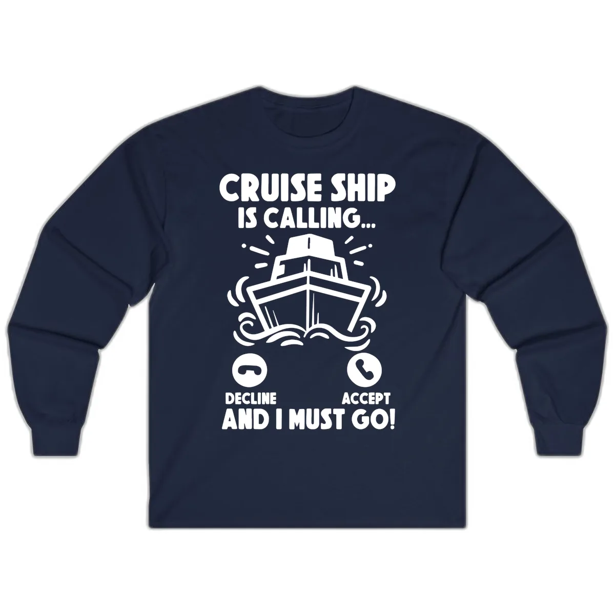 Cruise Ship Is Calling Long Sleeve in Navy