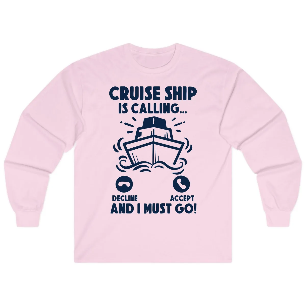 Cruise Ship Is Calling Long Sleeve in Light Pink