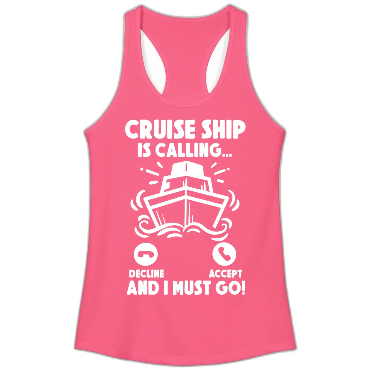 Cruise Ship Is Calling Ladies Tank in Solid Hot Pink