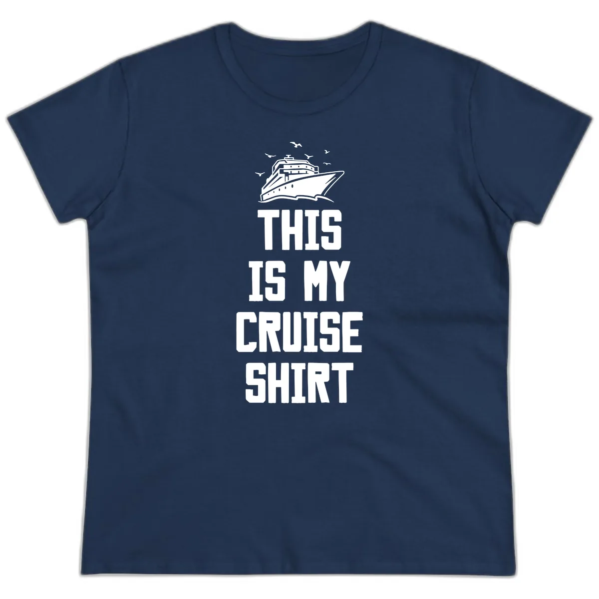 This Is My Cruise Shirt Ladies Tee in Navy
