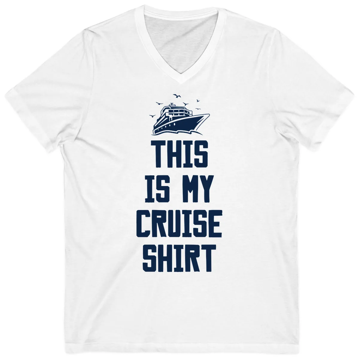 This Is My Cruise Shirt V-Neck in White