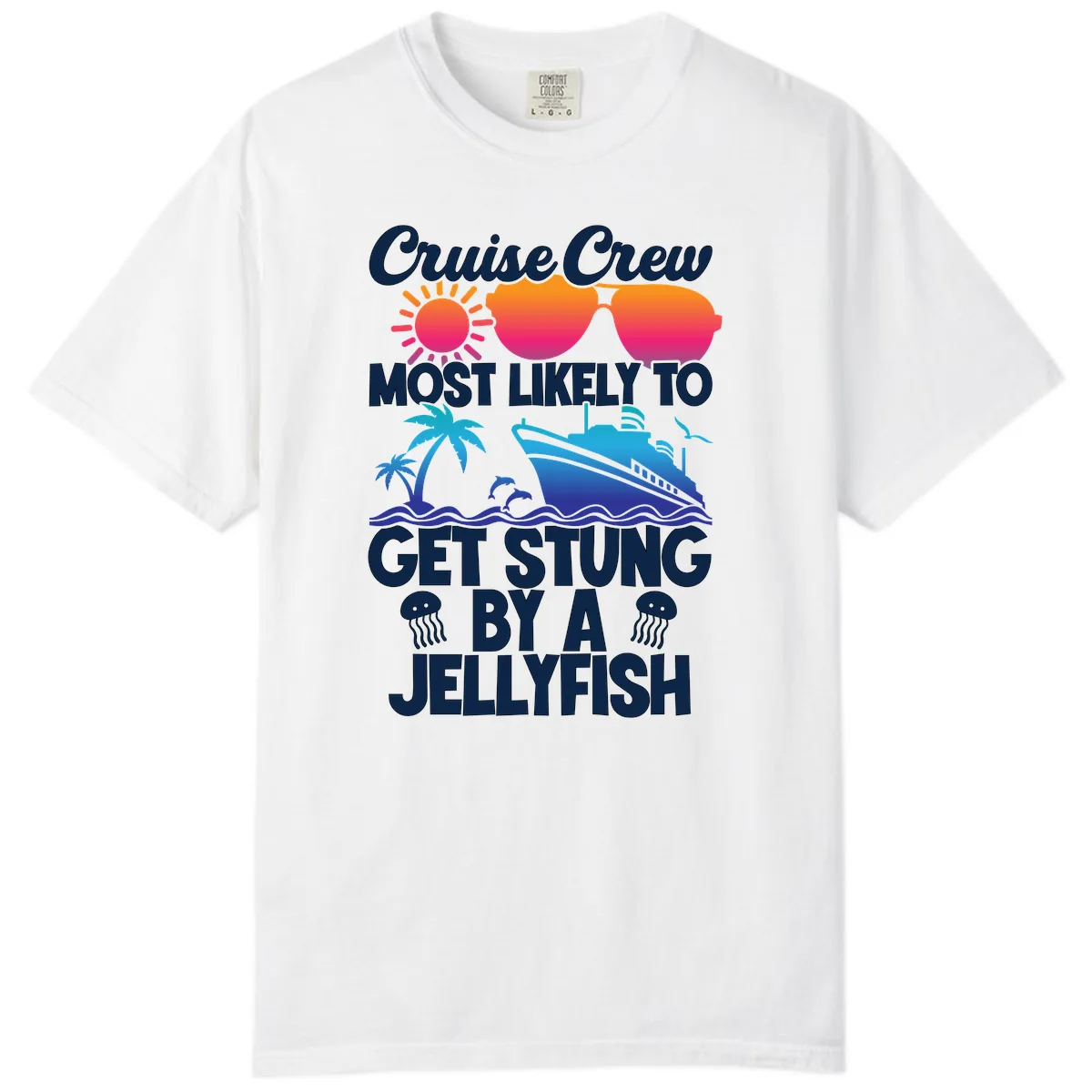 Most Likely To Get Stung By A Jellyfish Comfort Color in White