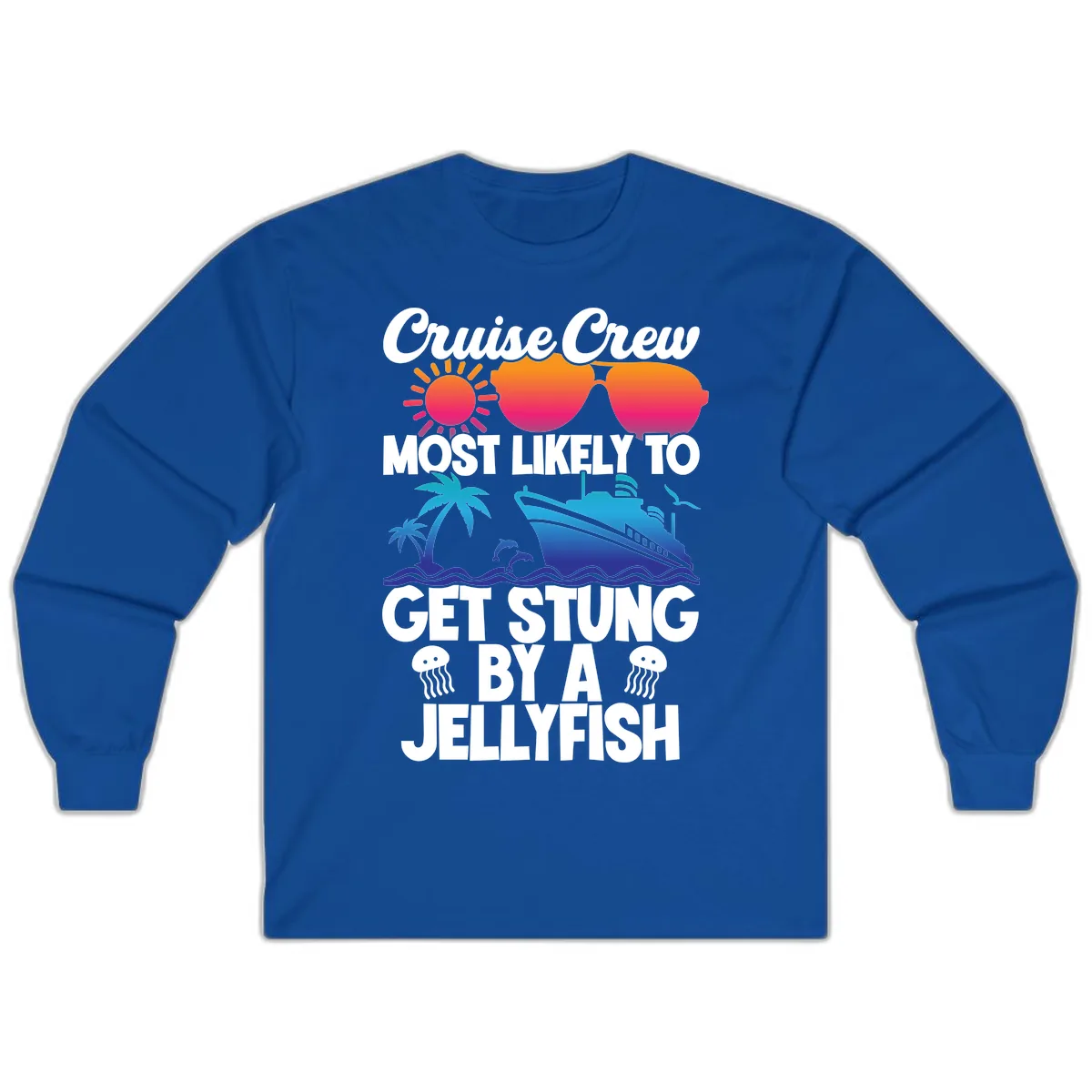 Most Likely To Get Stung By A Jellyfish Long Sleeve in Royal