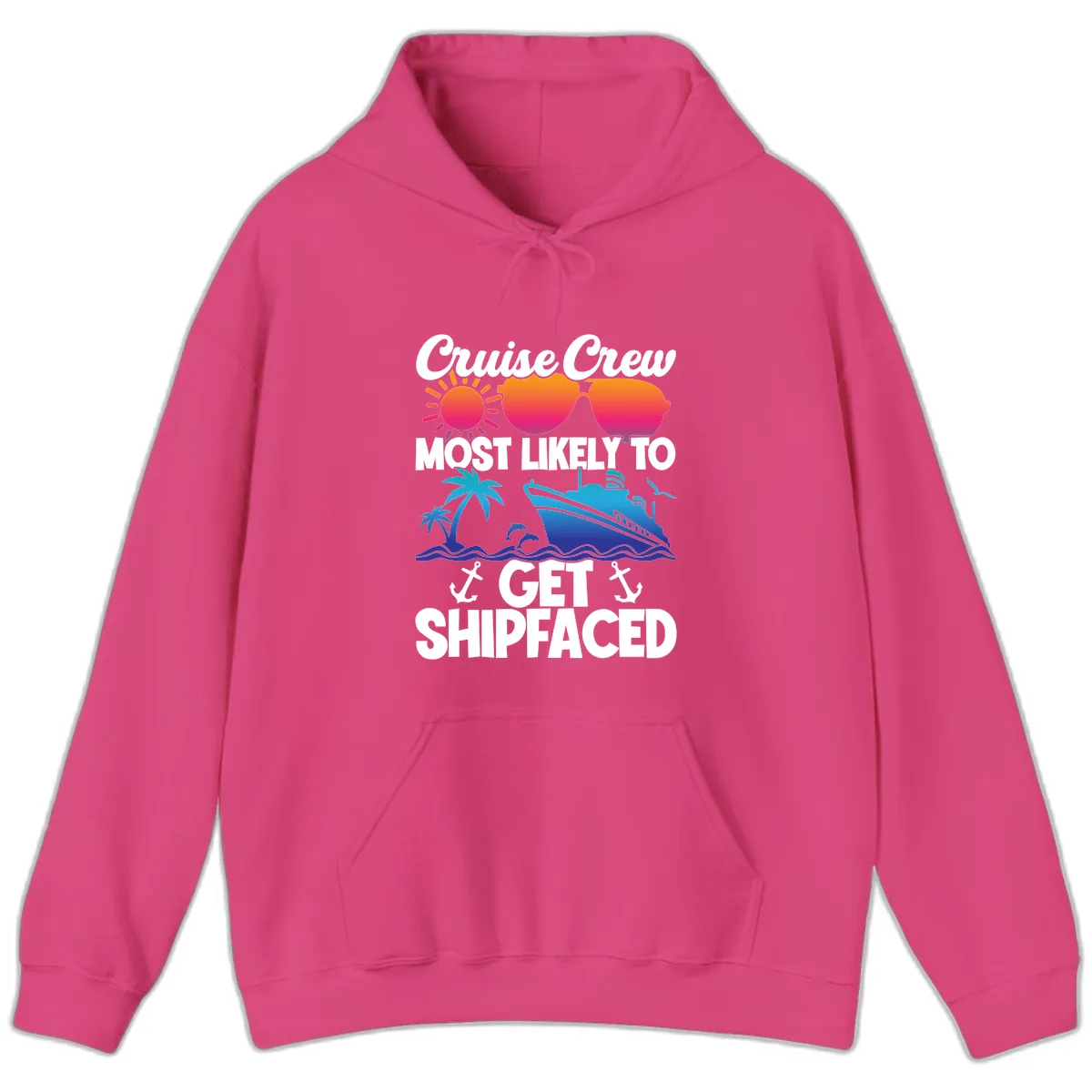 Cruise Crew Most Likely To Get Shipfaced Hoodie in Heliconia