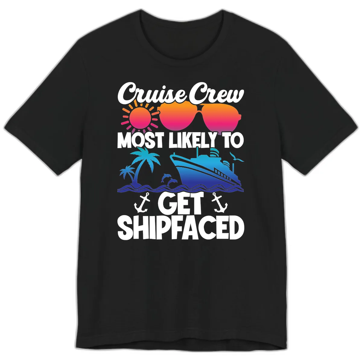 Cruise Crew Most Likely To Get Shipfaced Premium T-Shirt in Black