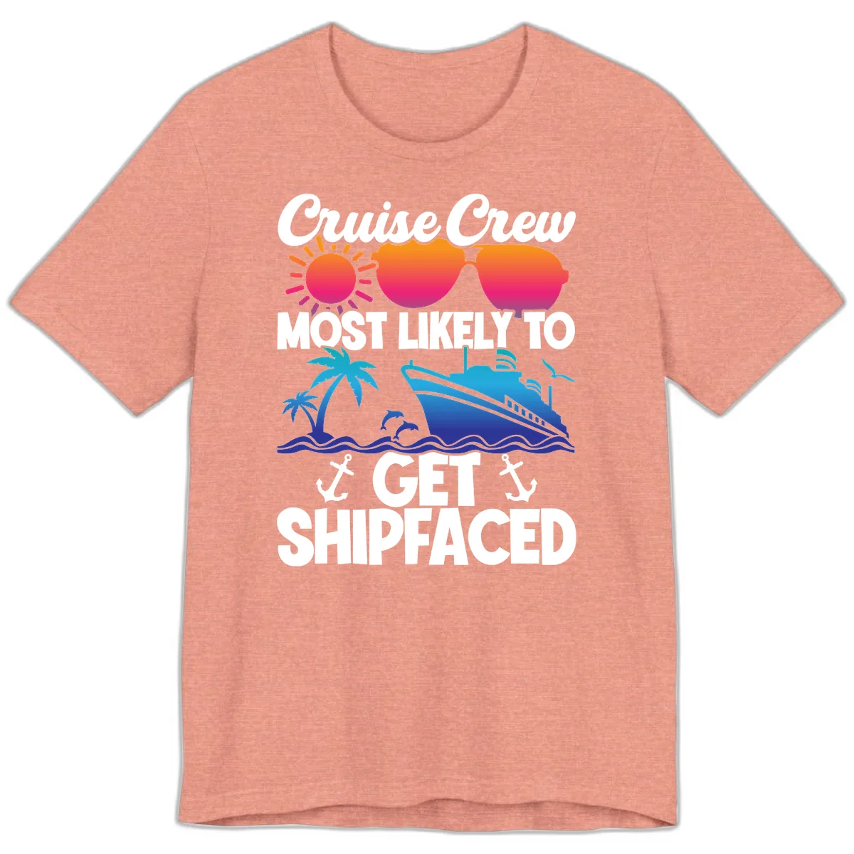 Cruise Crew Most Likely To Get Shipfaced Premium T-Shirt in Heather Sunset