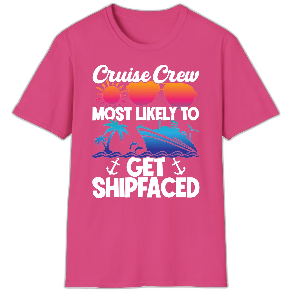 Cruise Crew Most Likely To Get Shipfaced T-Shirt in Heliconia