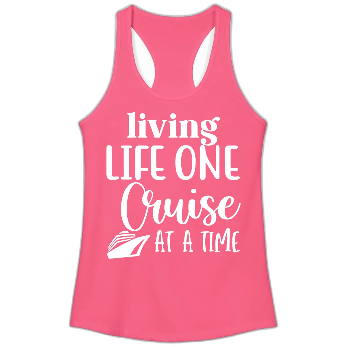 Living Life One Cruise At A Time Ladies Tank in Solid Hot Pink