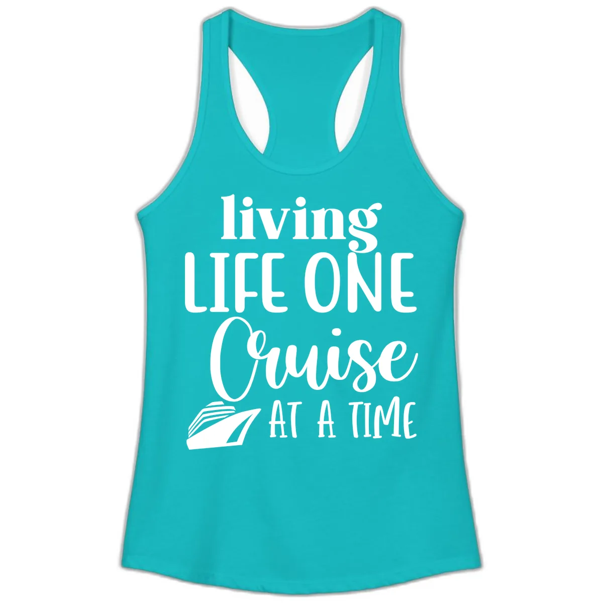 Living Life One Cruise At A Time Ladies Tank in Tahiti Blue