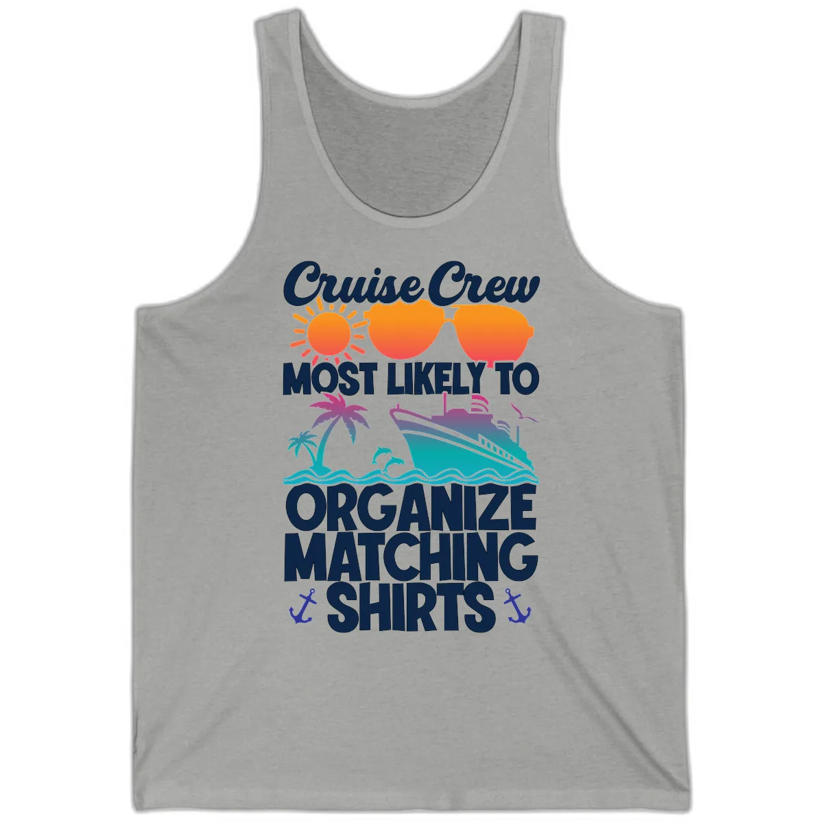 Cruise Crew Most Likely To Organize Matching Shirts Tank in Athletic Heather