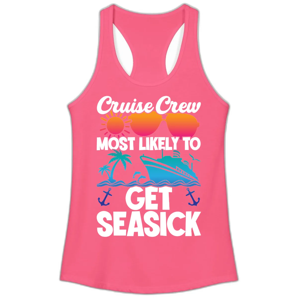 Cruise Crew Most Likely To Get Seasick Ladies Tank in Solid Hot Pink