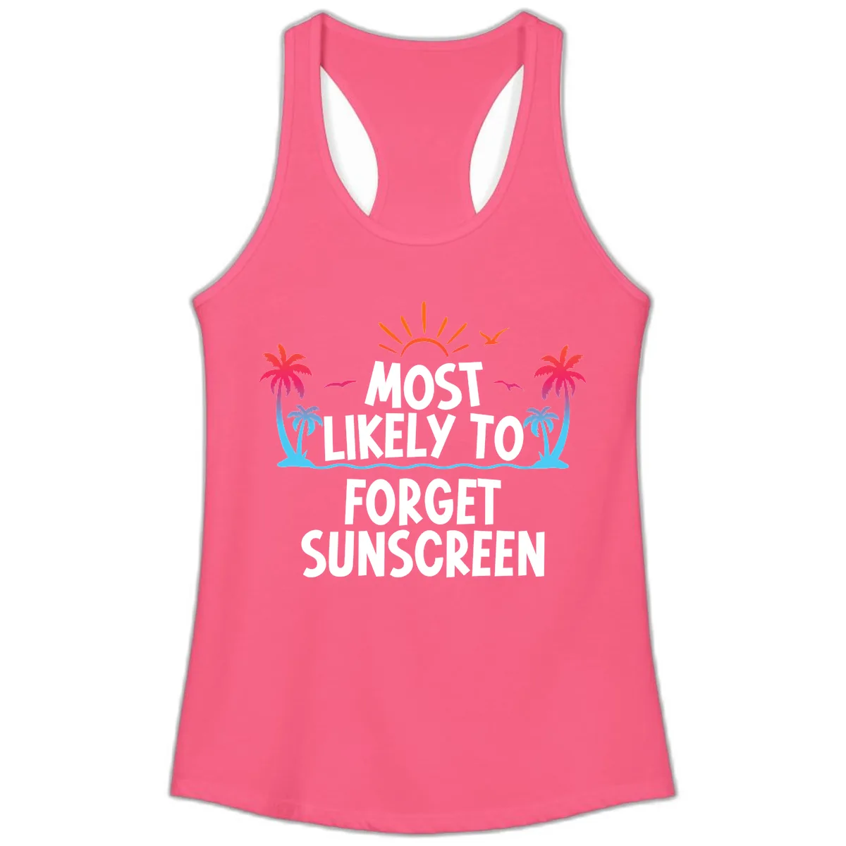 Most Likely To Forget Sunscreen Ladies Tank in Solid Hot Pink