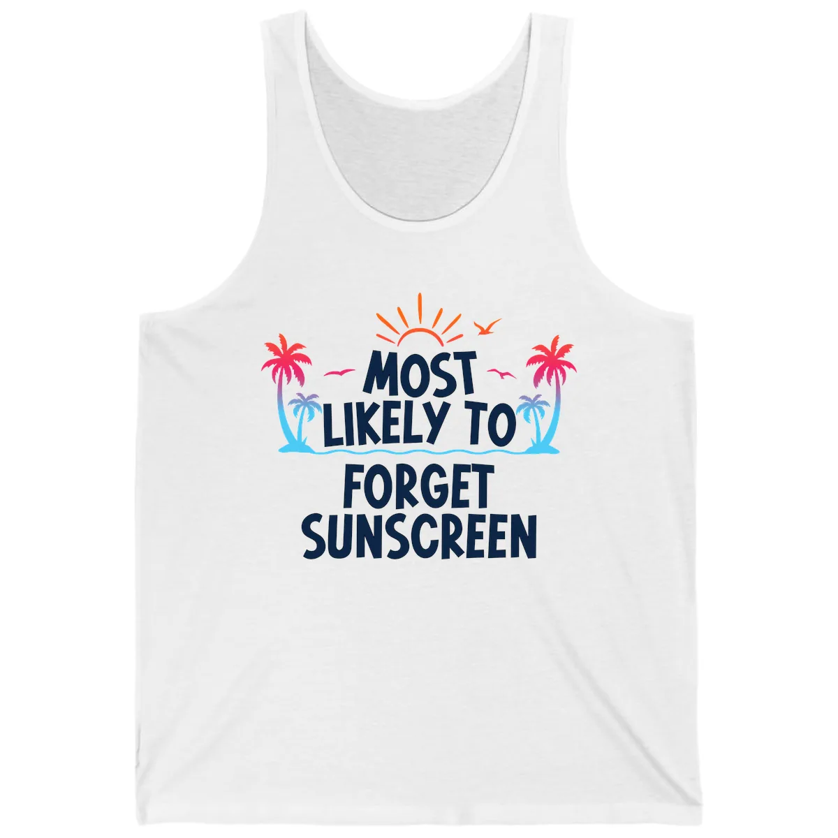 Most Likely To Forget Sunscreen Tank in White