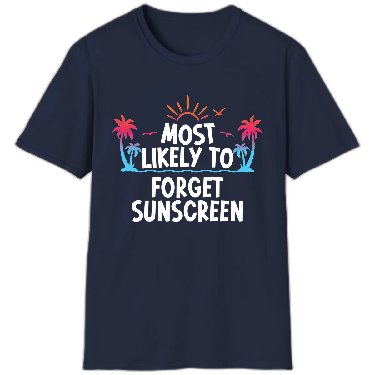 Most Likely To Forget Sunscreen T-Shirt in Navy