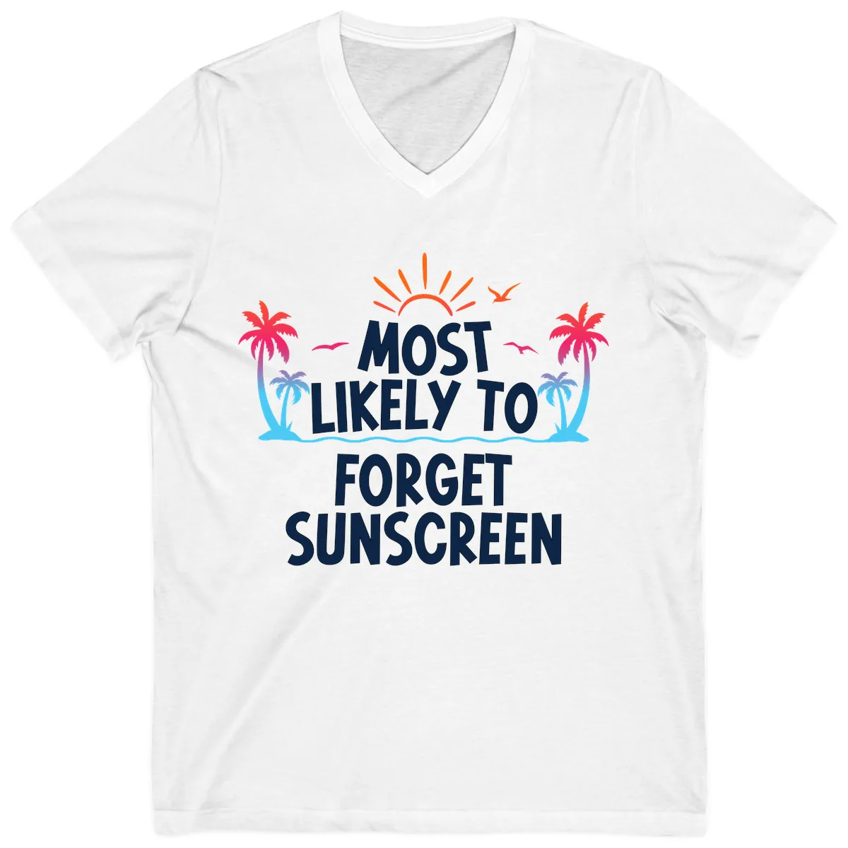 Most Likely To Forget Sunscreen V-Neck in White