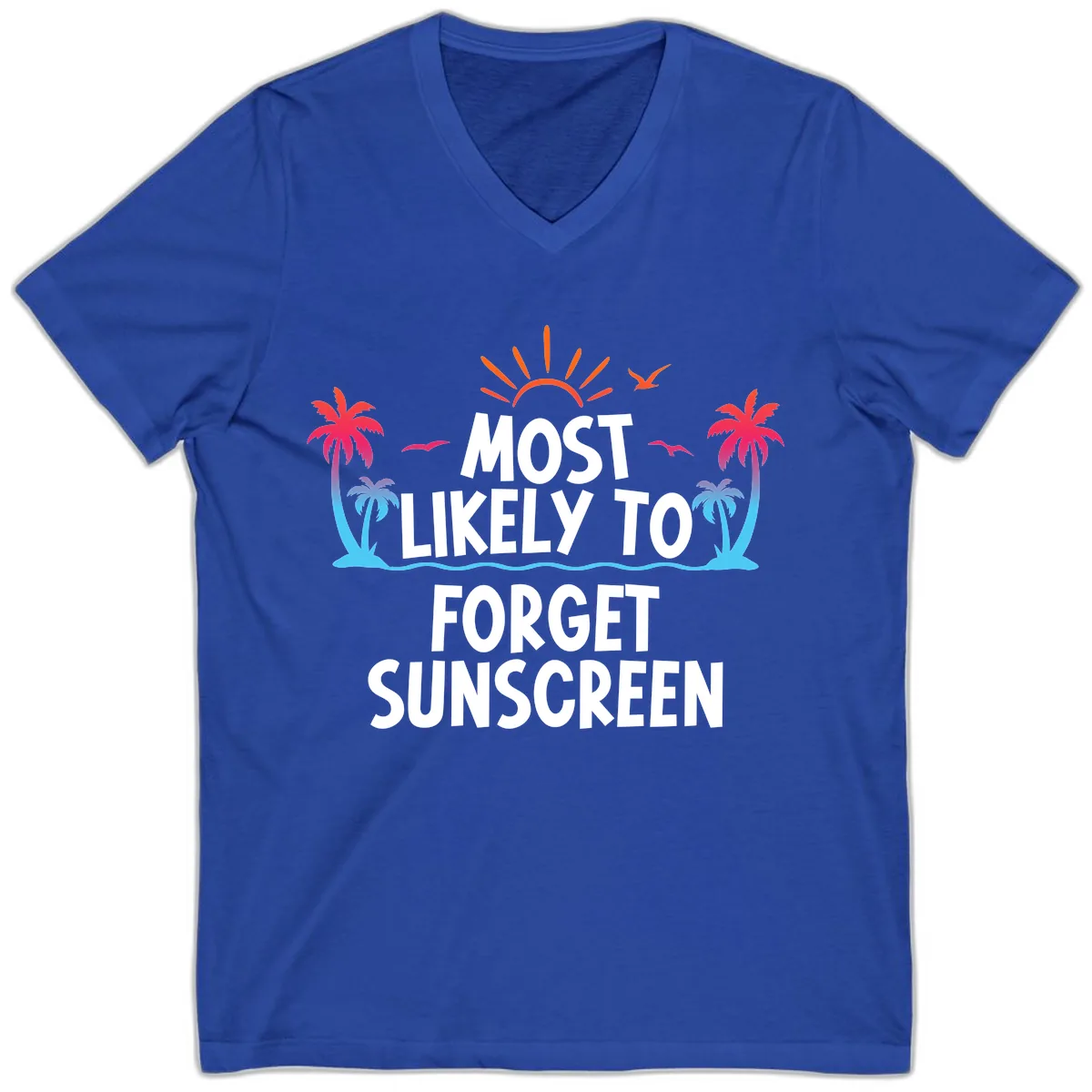 Most Likely To Forget Sunscreen V-Neck in True Royal