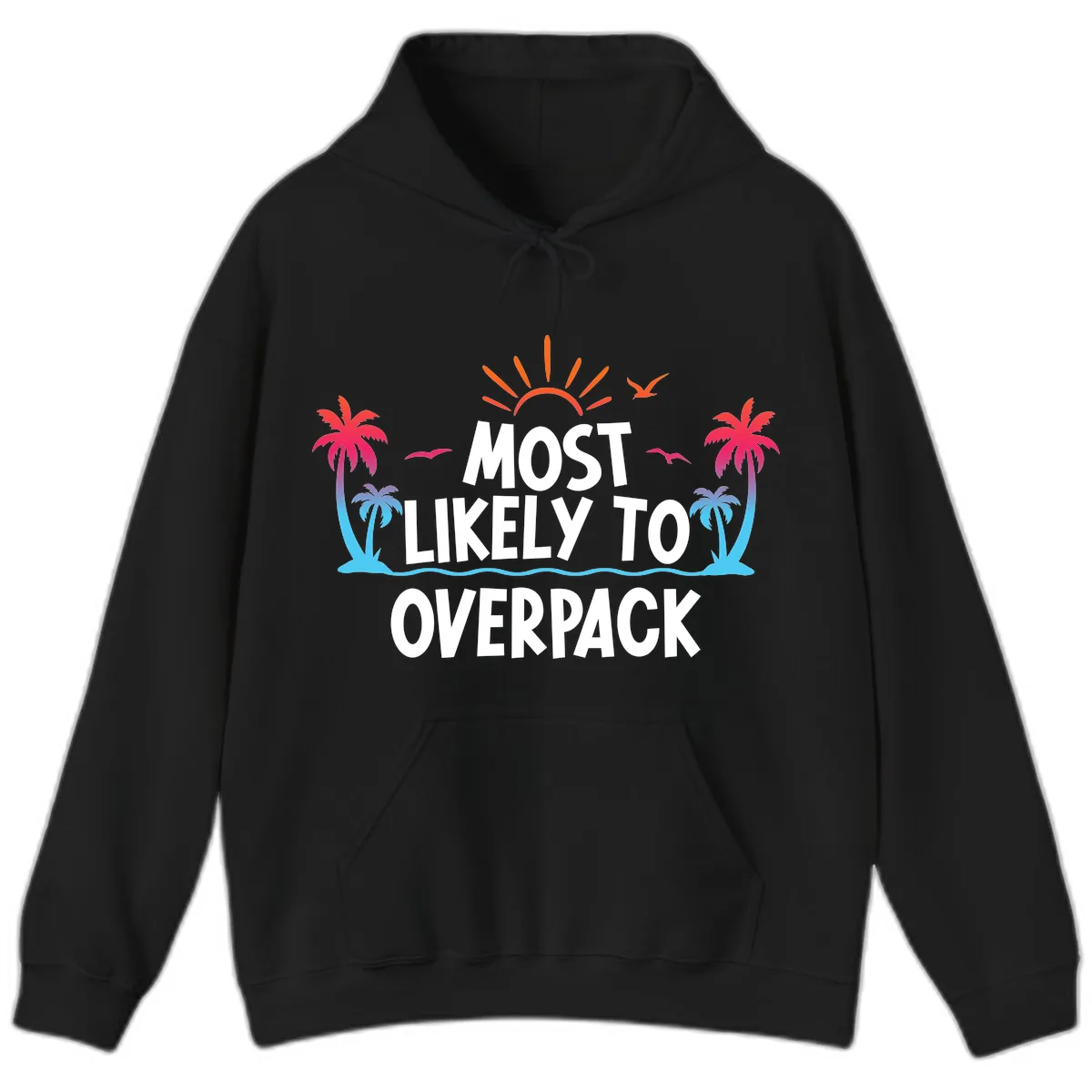 Most Likely To Overpack Hoodie in Black