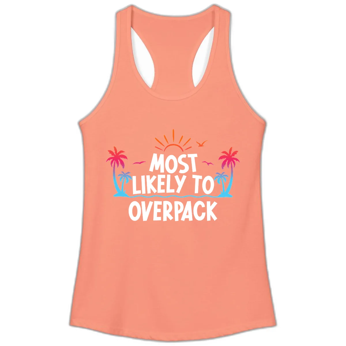 Most Likely To Overpack Ladies Tank in Solid Light Orange