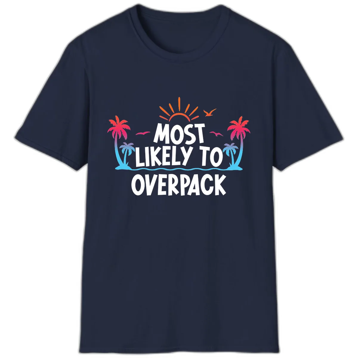 Most Likely To Overpack T-Shirt in Navy