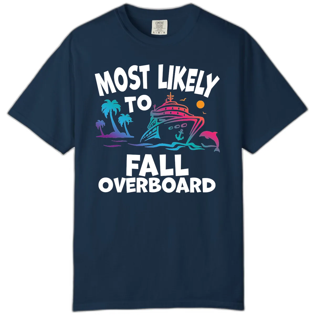 Most Likely To Fall Overboard Comfort Color in True Navy