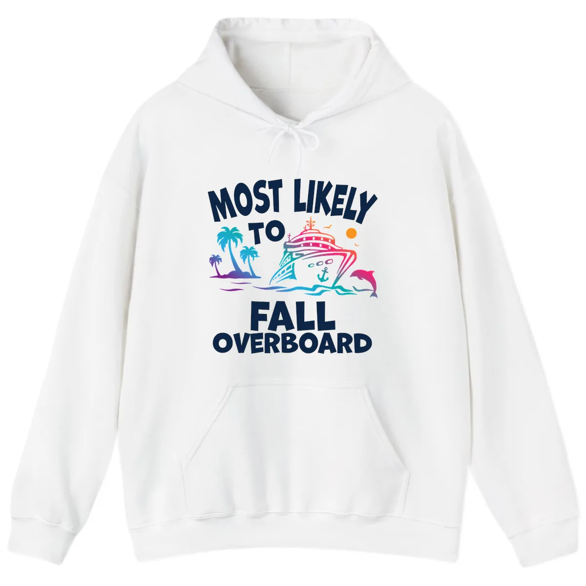 Most Likely To Fall Overboard Hoodie in White