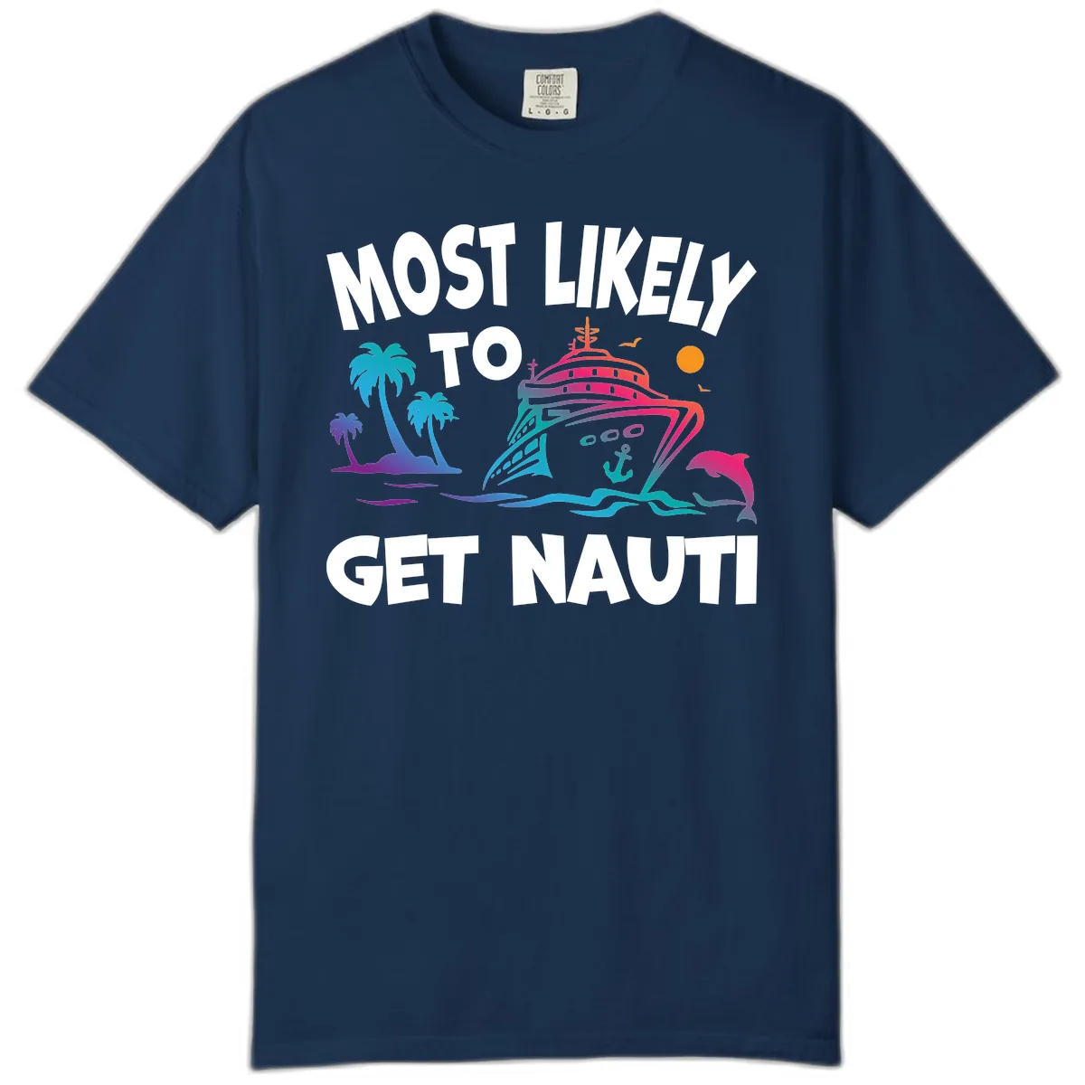 Most Likely To Get Nauti Comfort Color in Navy
