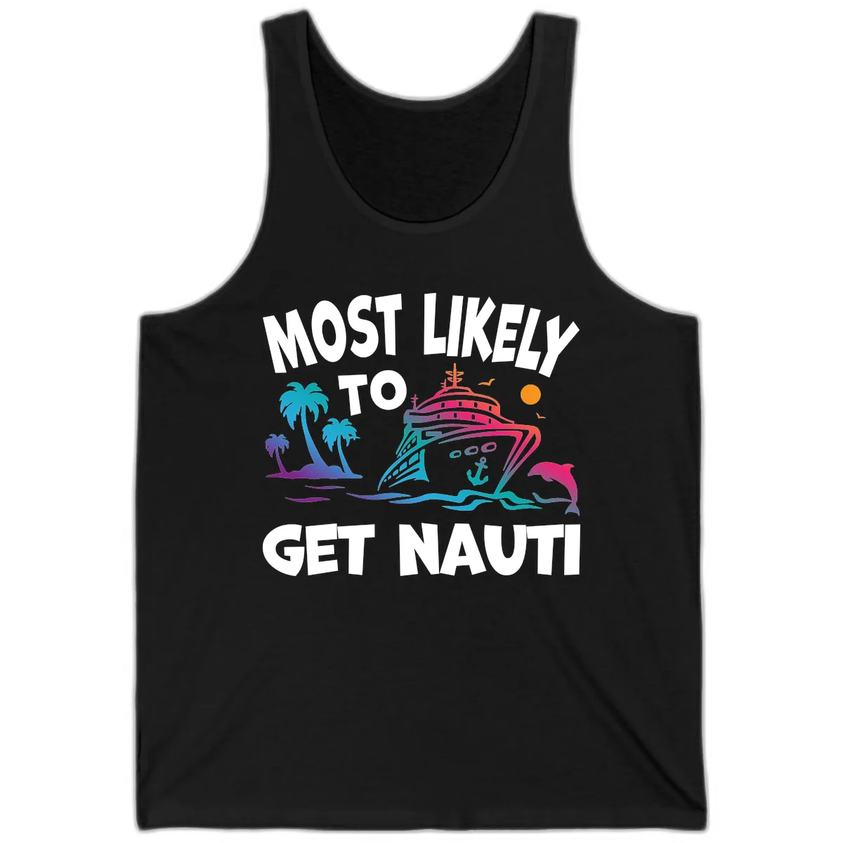 Most Likely To Get Nauti Tank in Black