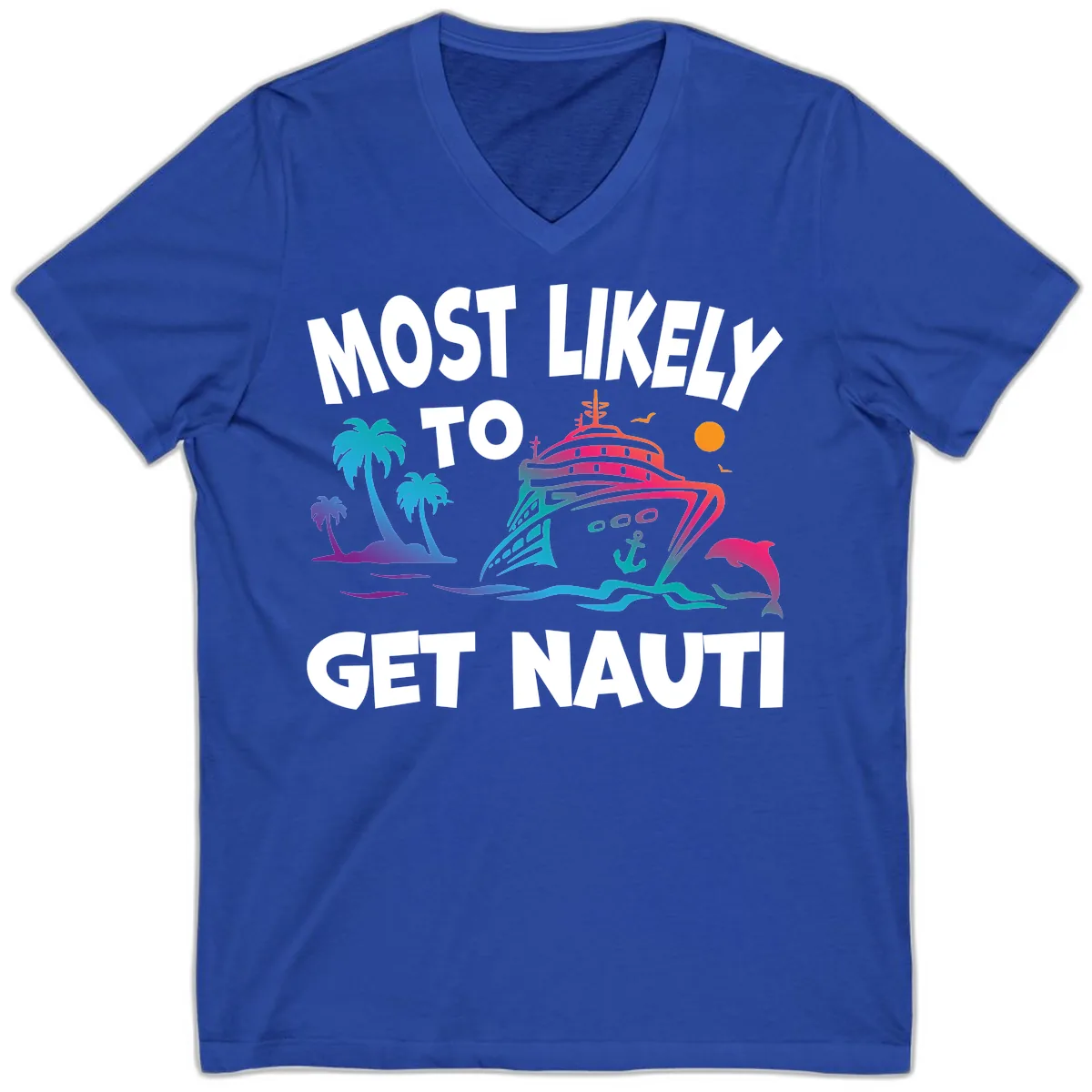 Most Likely To Get Nauti V-Neck in True Royal