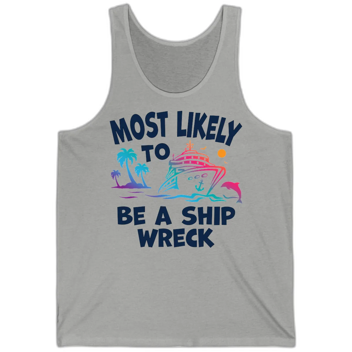 Most Likely To Be A Ship Wreck Tank in Athletic Heather