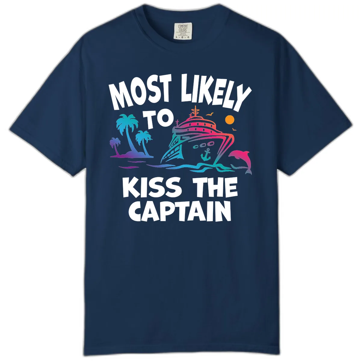 Most Likely To Kiss The Captain Comfort Color in Navy