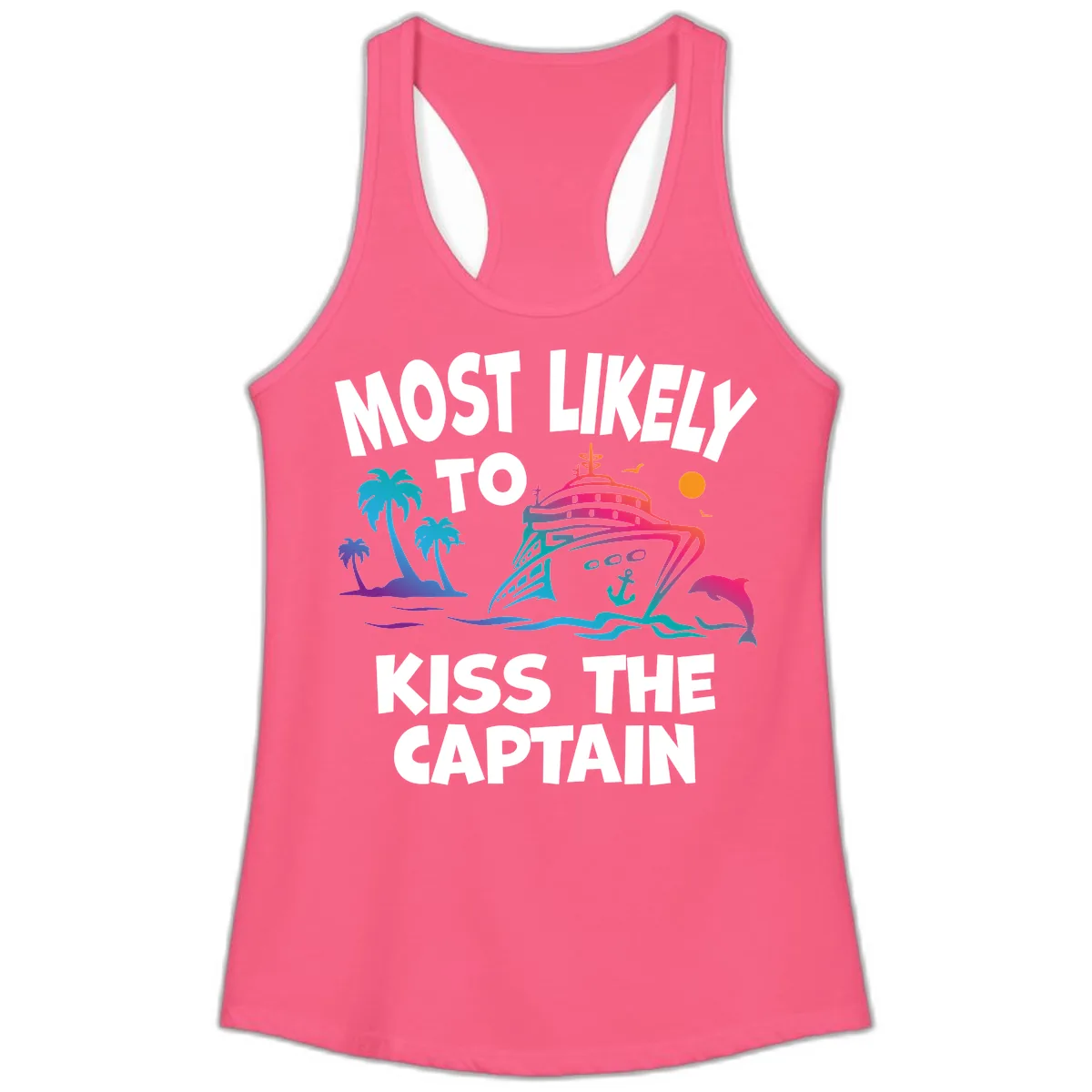 Most Likely To Kiss The Captain Ladies Tank in Solid Hot Pink